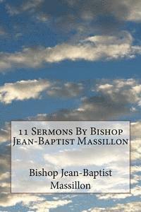 bokomslag 11 Sermons By Bishop Jean-Baptist Massillon