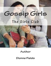 bokomslag Gossip Girls, The Girls Club.