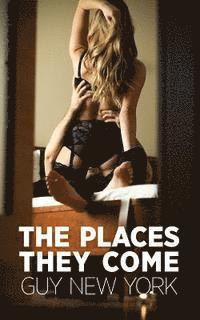 bokomslag The Places They Come: The Diary of a Cuckold