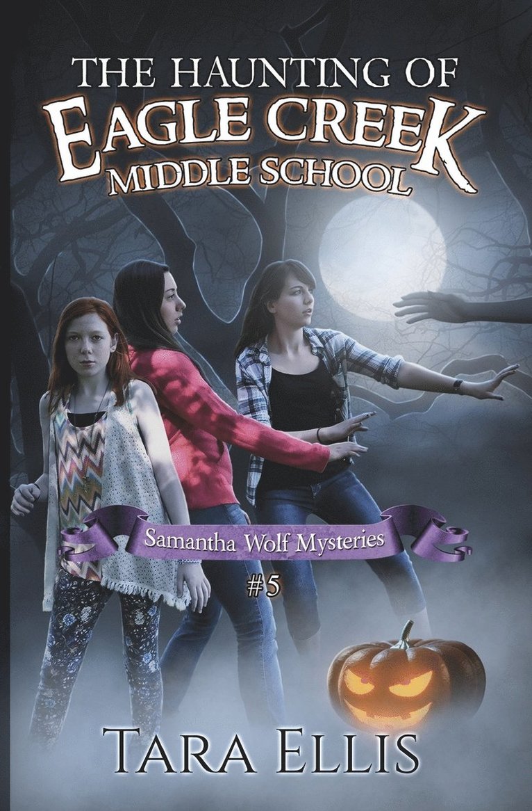 Tara Ellis - Haunting of Eagle Creek Middle School, Häftad