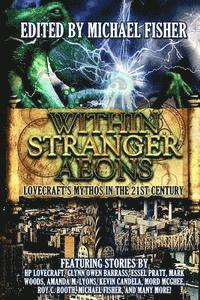 bokomslag Within Stranger Aeons: Lovecraft's Mythos in the 21st Century