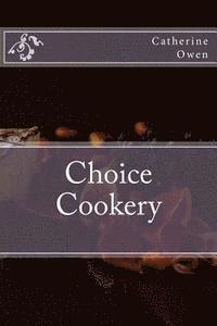 bokomslag Choice Cookery