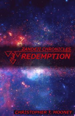 Zandeji Chronicles: Redemption 1