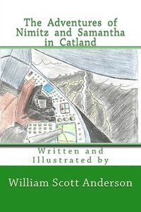 bokomslag The Adventures of Nimitz and Samantha in Catland