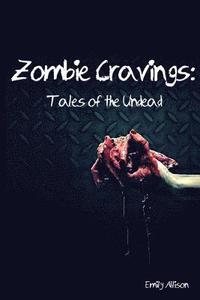 bokomslag Zombie Cravings: Tales of the Undead