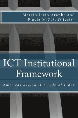 ICT Institutional Framework: Americas Region ICT Federal Index 1