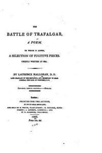 bokomslag The Battle of Trafalgar, A Poem. To which is Added, a Selection of Fugitive Pieces