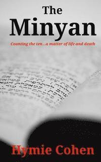 bokomslag The Minyan: Counting the ten...a matter of life and death