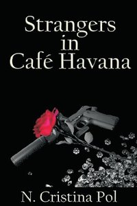 bokomslag Strangers in Cafe Havana