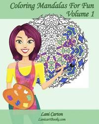 bokomslag Coloring Mandalas For Fun - Volume 1: Adult Coloring Books