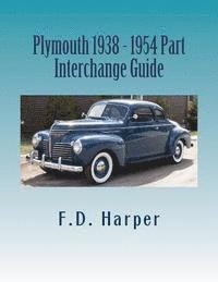 bokomslag Plymouth 1938 - 1954 Part Interchange Guide