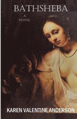 Karen Valentine Anderson - Bathsheba, Häftad