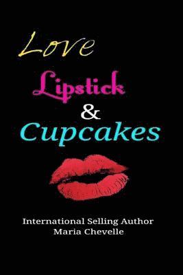Love, Lipstick, & Cupcakes 1