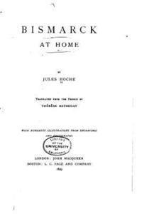 Jules Hoche - Bismarck at Home, Häftad