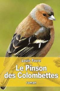 Louis Favre - Le Pinson des Colombettes, Häftad