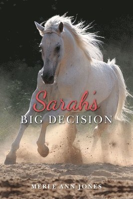 Sarah's Big Decision 1