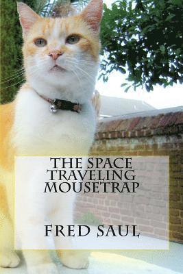 bokomslag The Space Traveling Mousetrap