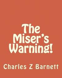 bokomslag The Miser's Warning!
