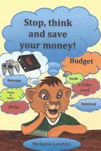 Stop, think and save your money! 1