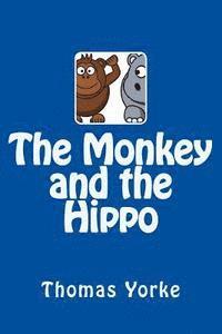 bokomslag The Monkey and the Hippo