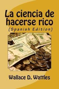bokomslag La ciencia de hacerse rico (Spanish Edition)