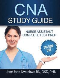 Jane John-Nwankwo - CNA Study Guide: Complete Nurse Assistant Test Prep, Häftad