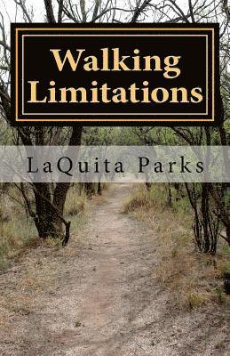 Walking Limitations: by Other People's Definition 1