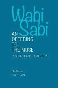 bokomslag Wabi Sabi: An Offering to the Muse