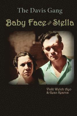 Baby Face and Stella: The Davis Gang 1