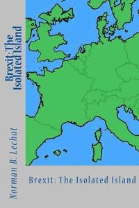 bokomslag Brexit: The Isolated Island