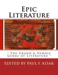 bokomslag Epic Literature: ' The Grand & Heroic Genre of Literature '