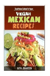 bokomslag Vegan Mexican Cookbook: Simple Mexican Cookbook For Vegans