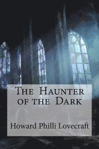 The Haunter of the Dark 1