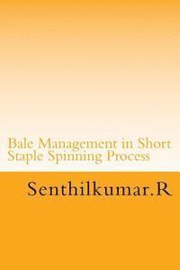 Bale Management in Short Staple Spinning 1