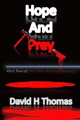 David H. Thomas - Hope and Prey: Part Two of the Omni Project Duology, Häftad. Tillgänglighet: Lägg i varukorg