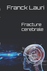 bokomslag Fracture cerebrale