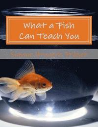 bokomslag What a Fish Can Teach You: and other poems