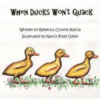bokomslag When Ducks Won't Quack