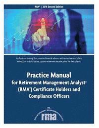 Practice Manual for Retirement Management Analyst (RMA) Certificate Holders and 1