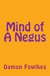 bokomslag Mind of A Negus
