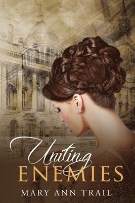 bokomslag Uniting Enemies: A Historical Novel of 1801