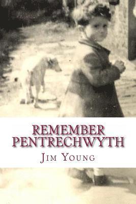Remember Pentrechwyth