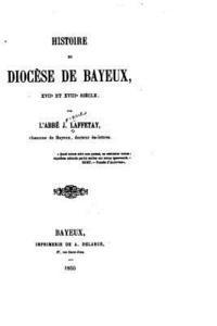 bokomslag Histoire du diocèse de Bayeux