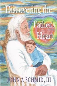 bokomslag Discovering the Father's Heart: New Testament Love
