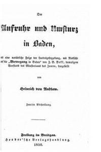 Heinrich Von Andlaw - Der Aufruhr und Umsturz in Baden, Häftad