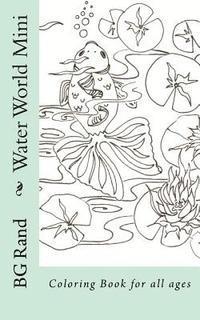 Water World Mini: Coloring Book for all ages 1