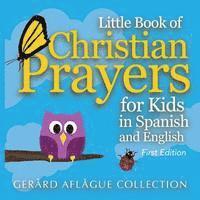 bokomslag Little Book of Christian Prayers for Kids in Spanish and English