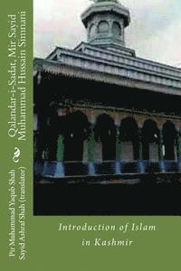 bokomslag Qalandar-i-Sadat, Mir Sayid Muhammad Hussain Simnani: Introduction of Islam in Kashmir