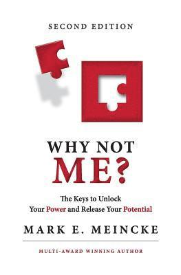 bokomslag Why not Me?: The keys to unlock your power, and release your potential