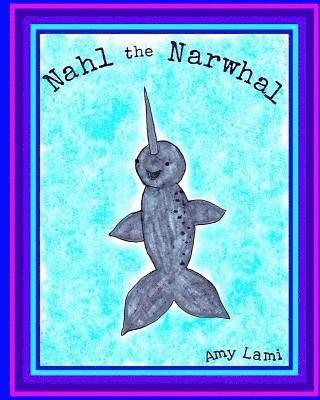 Nahl the Narwhal 1